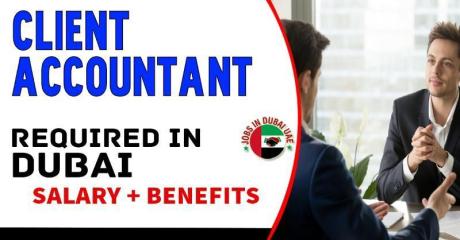 Client Accountant Required in Dubai