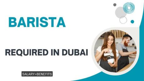 Barista Required in Dubai