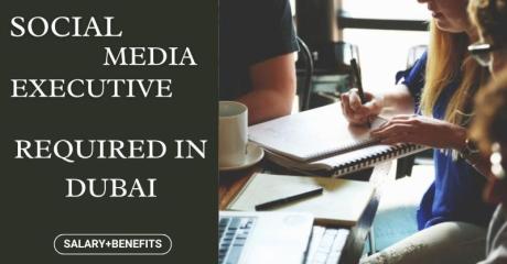 Social Media Executive Required in Dubai