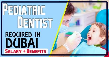 Pediatric Dentist Required in Dubai