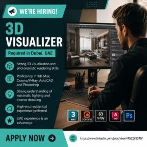 3D Visualizer Required in Dubai