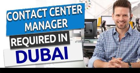 Contact Center Manager Required in Dubai