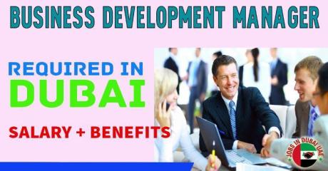 Business Development Manager Required in Dubai