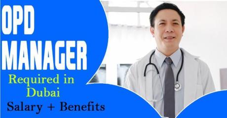 OPD (Outpatient) Manager Required in Dubai