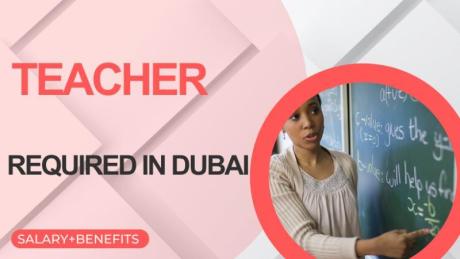 Teacher Required in Dubai