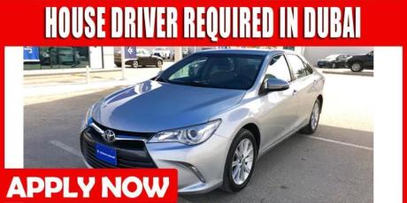 HOUSE DRIVER REQUIRED IN DUBAI