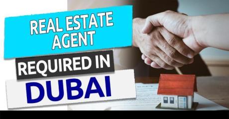 Real Estate Agent Required in Dubai