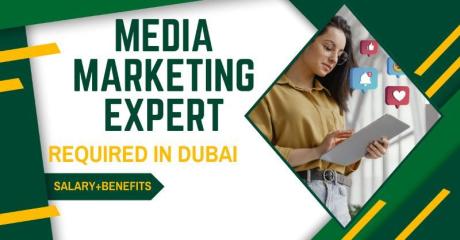 Media Marketing Expert Required in Dubai