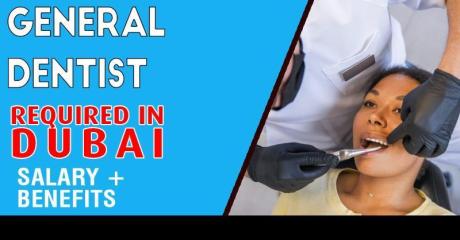 General Dentist Required in Dubai