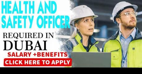 Health And Safety Officer Required in Dubai