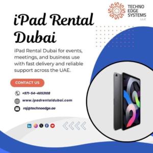 Affordable iPad Rental Dubai Solutions with Fast Local Delivery