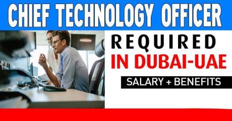 Chief Technology Officer Required in Dubai