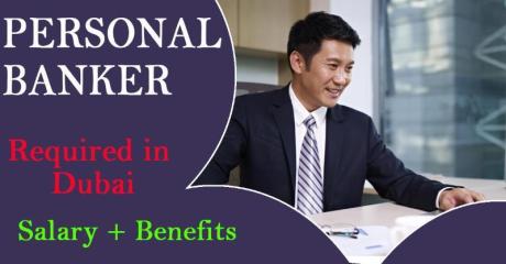 Personal Banker (Multi-product Sales) Required in Dubai