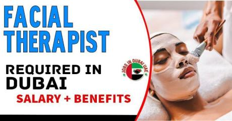 Facial therapist Required in Dubai