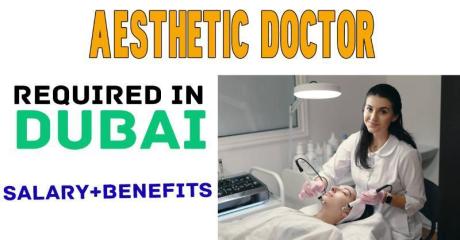 Aesthetic Doctor Required in Dubai