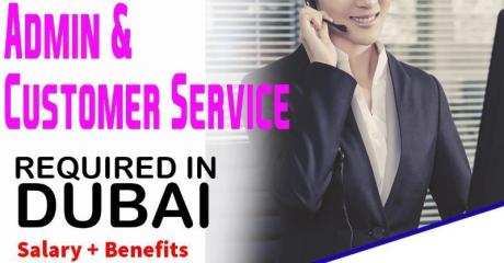 Admin & Customer Service Required in Dubai