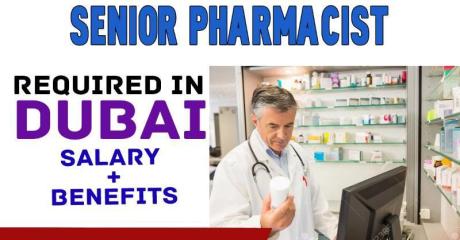 SENIOR PHARMACIST Required in Dubai