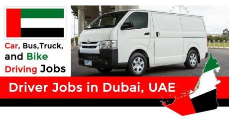 DRIVER JOBS IN DUBAI UAE APPLY NOW