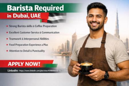 Barista Required in Dubai