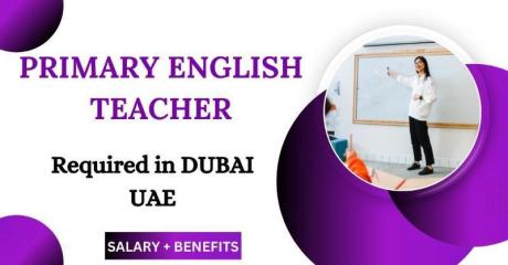 Primary English Teacher Required in Dubai