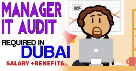 Manager - IT Audit Required in Dubai