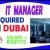 Information Technology Manager Required in Dubai