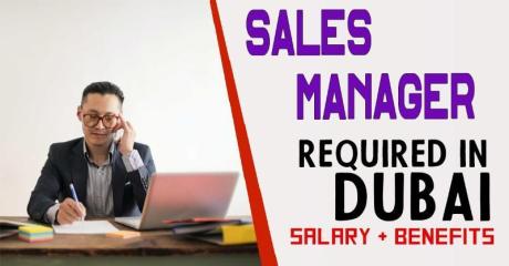Sales Manager Required in Dubai
