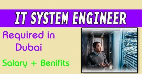 Information Technology System Engineer Required in Dubai