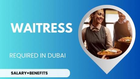 Waitress Required in Dubai