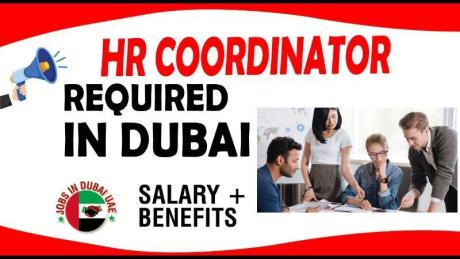 HR COORDINATOR REQUIRED IN DUBAI