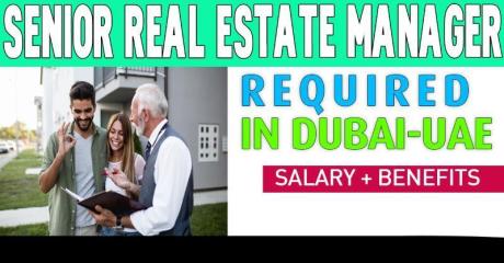 Senior Real Estate Manager Required in Dubai