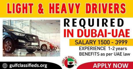 LIGHT & HEAVY DRIVERS REQUIRED IN DUBAI