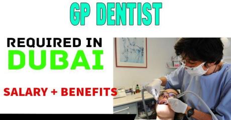 GP Dentist Required in Dubai