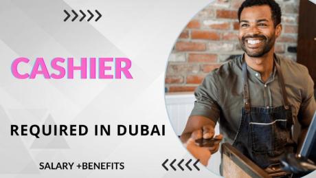 Cashier Required in Dubai