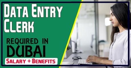 Data Entry Clerk Required in Dubai