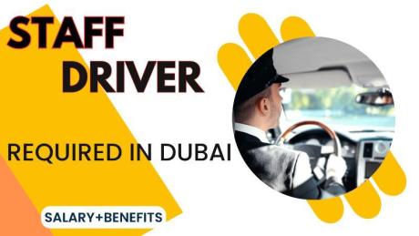 Staff Driver Required in Dubai