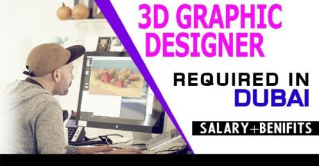 3D Graphic Designer Required in Dubai