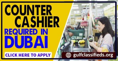 COUNTER CASHIER REQUIRED IN DUBAI