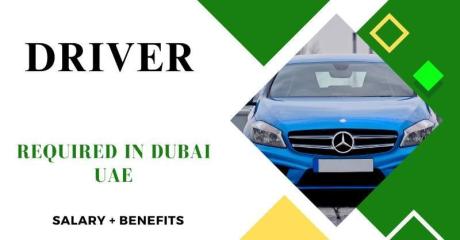 DRIVER Required in Dubai
