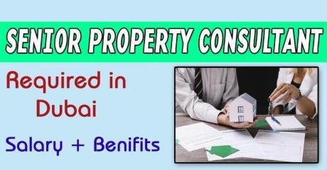 Senior Property Consultant Required in Dubai
