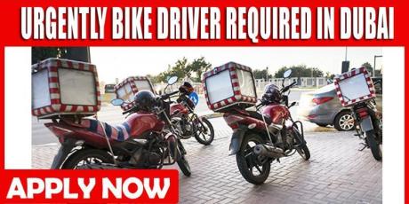URGENTLY BIKE DRIVER REQUIRED IN DUBAI