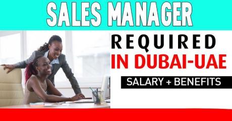 Sales Manager Required in Dubai