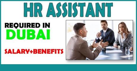 HR ASSISTANT REQUIRED IN DUBAI