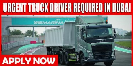 URGENT TRUCK DRIVER REQUIRED IN DUBAI