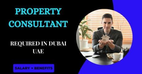 Property Consultant Required in Dubai