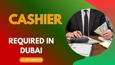 Cashier Required in Dubai