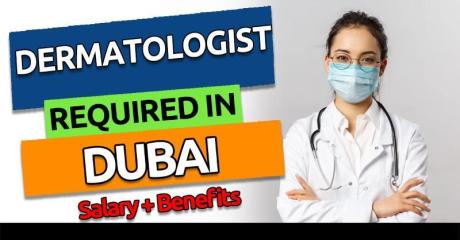 Dermatologist Required in Dubai