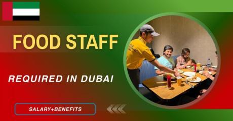 Food Staff Required in Dubai