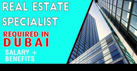 Real Estate Specialist Required in Dubai