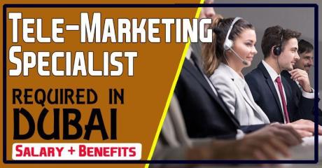Tele-Marketing Specialist Required in Dubai